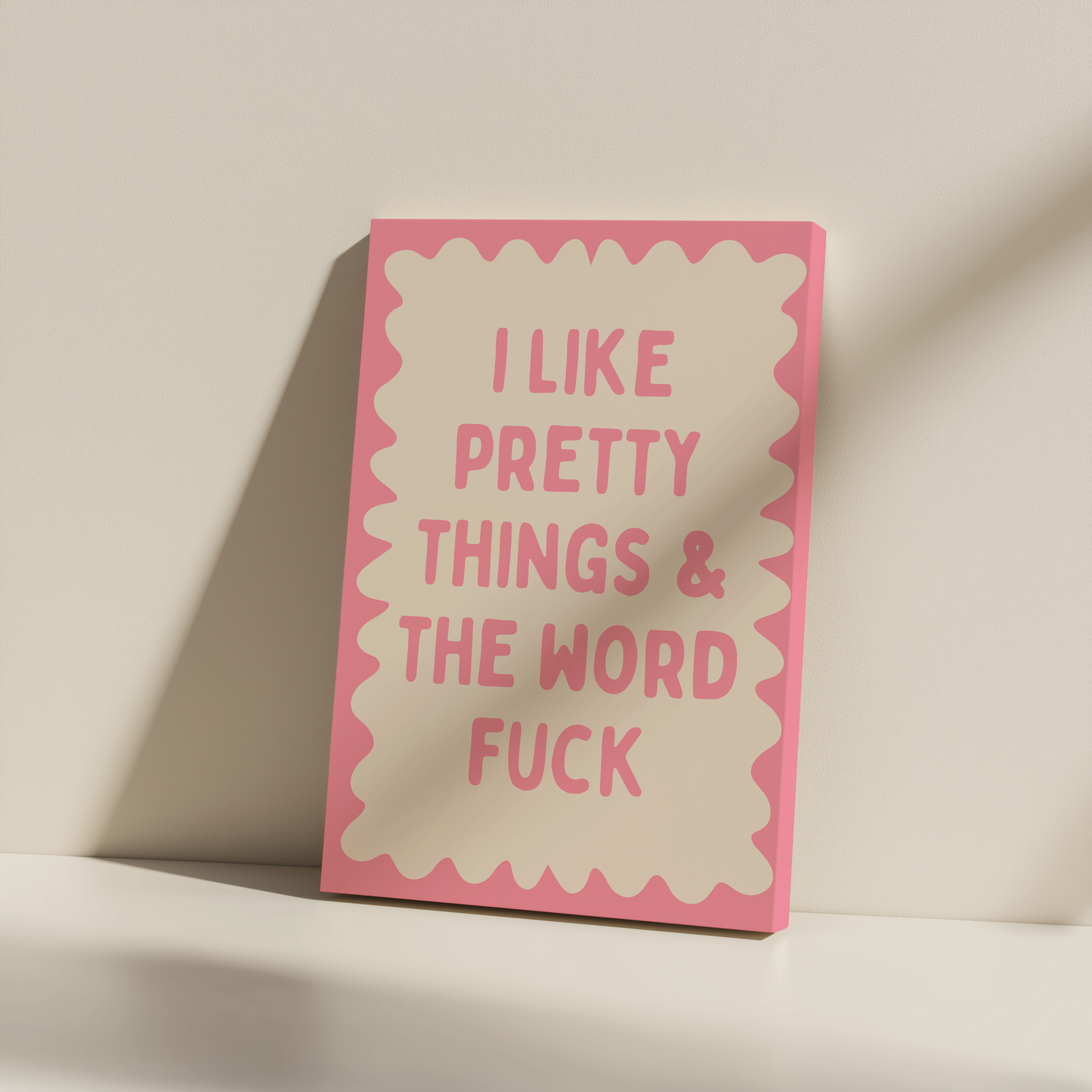 I Like Pretty Things & The Word Fuck | Blush Pink and Cream | Canvas