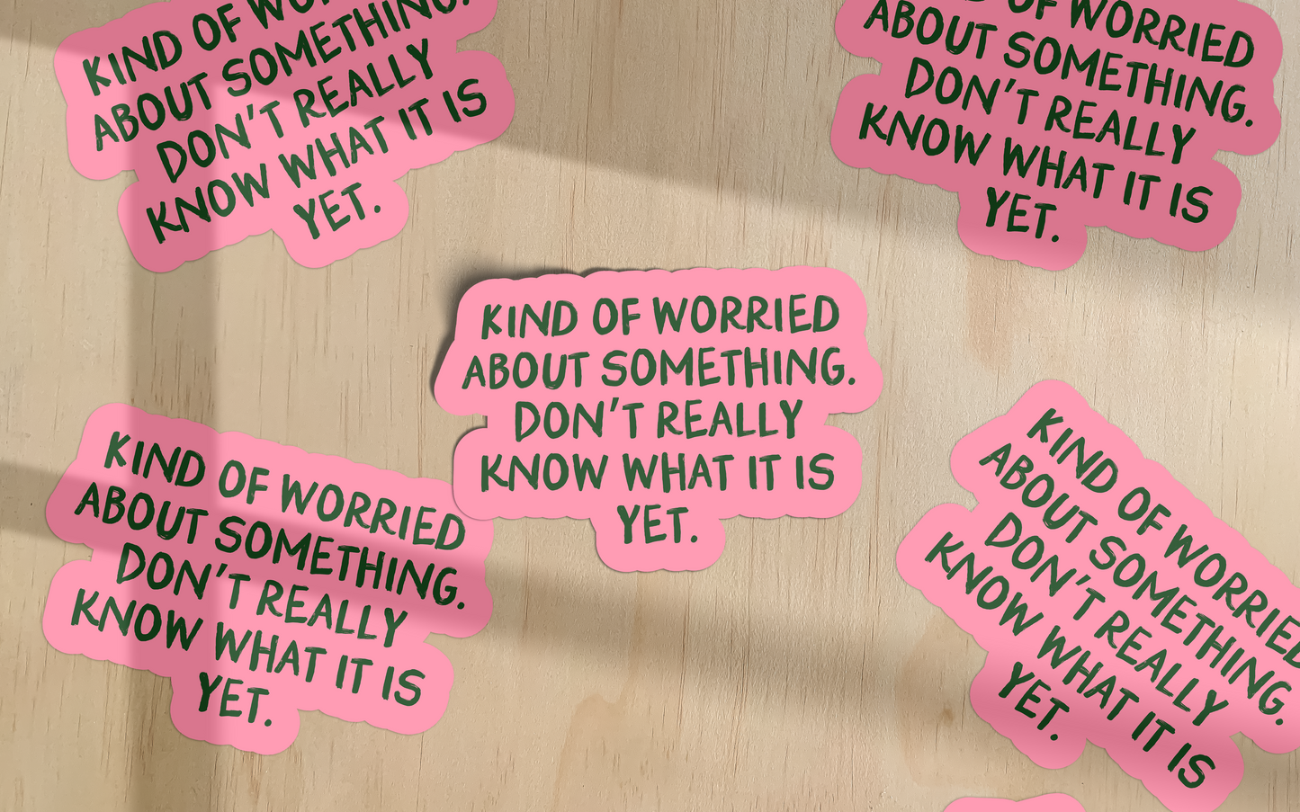 Kind Of Worried About Something | Sticker