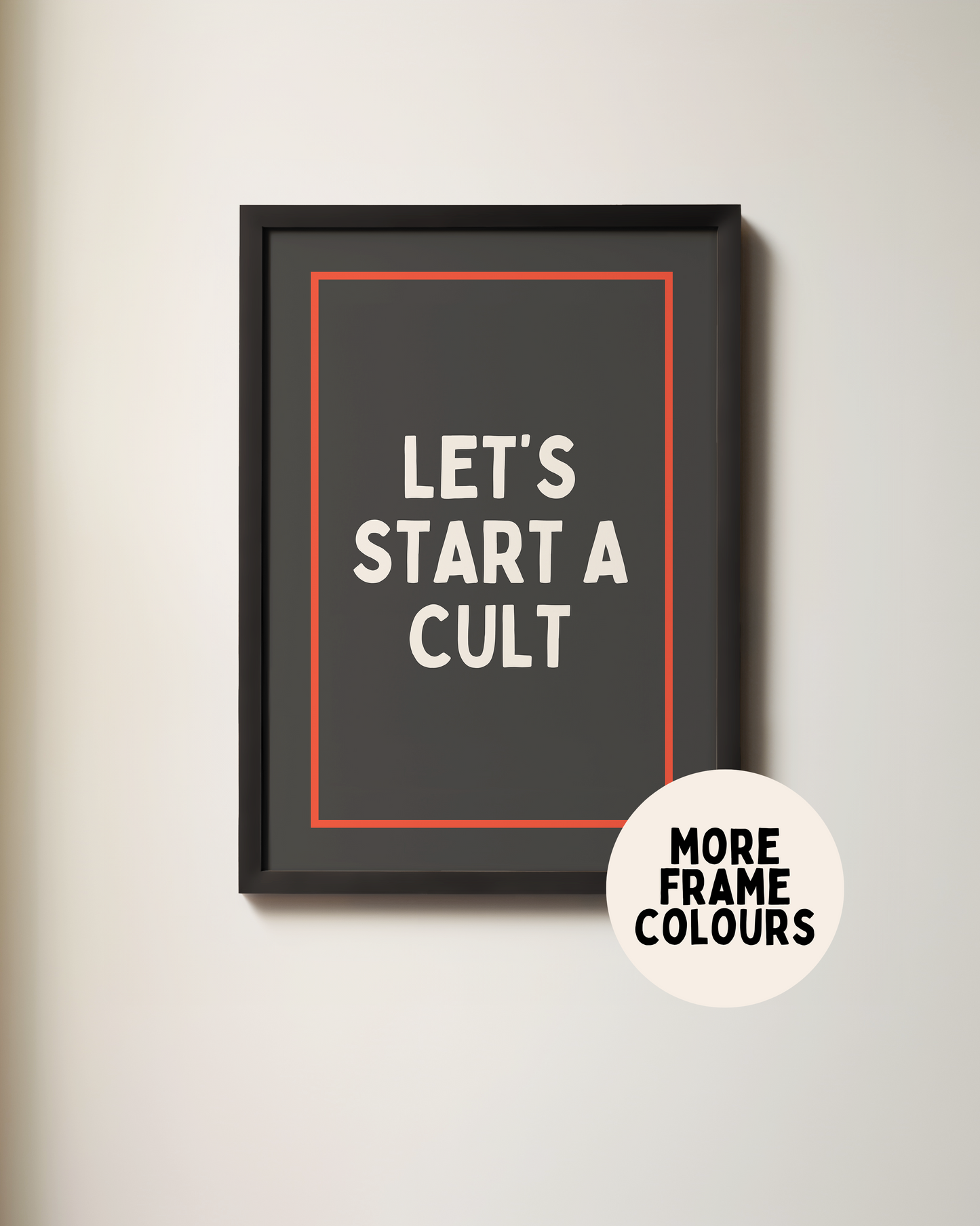 Let's Start A Cult | Cream & Charcoal | Art Print