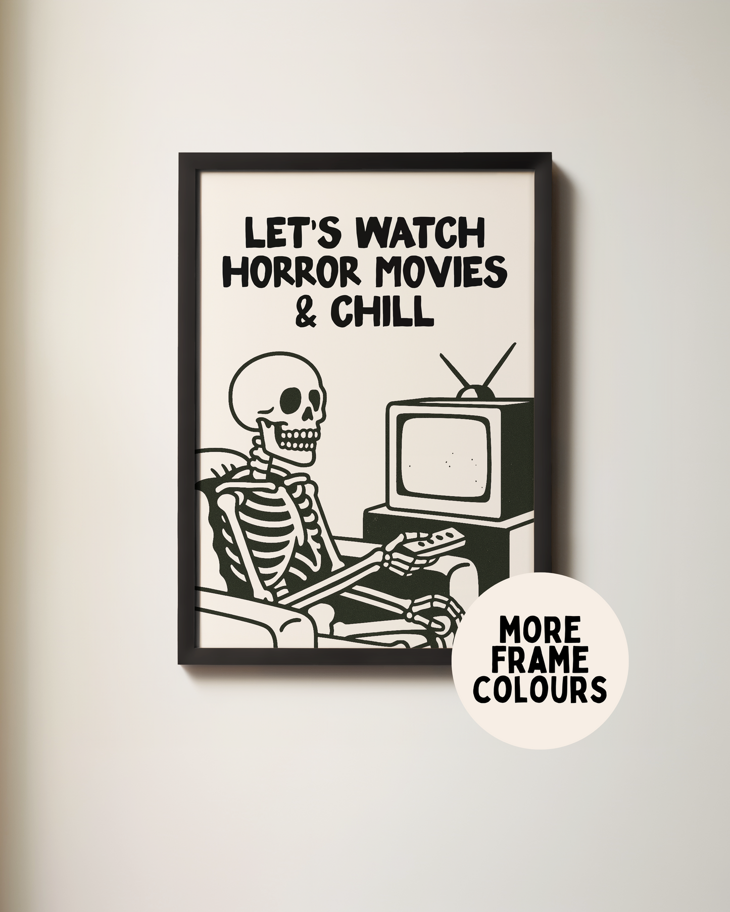 Let's Watch Horror Movies & Chill | Black & Cream | Art Print