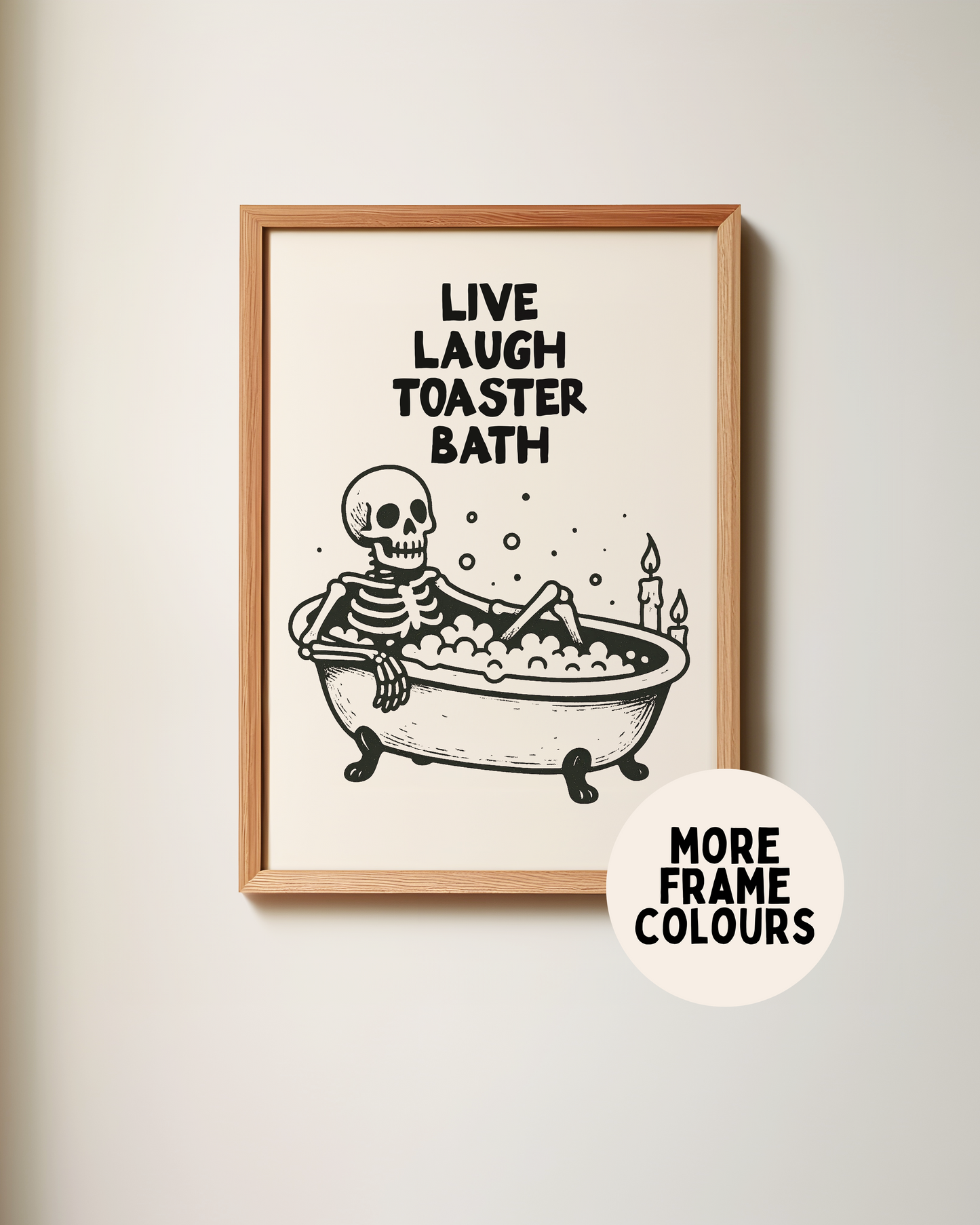 Live Laugh Toaster Bath Skeleton | Black & Cream | Art Print
