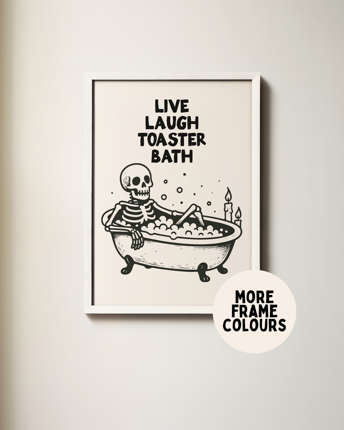 Live Laugh Toaster Bath Skeleton | Black & Cream | Art Print