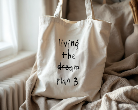 Living The Plan B | Natural & Black | Organic Cotton Tote Bag