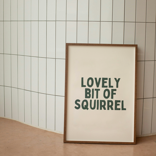 Lovely Bit Of Squirrel | Art Print
