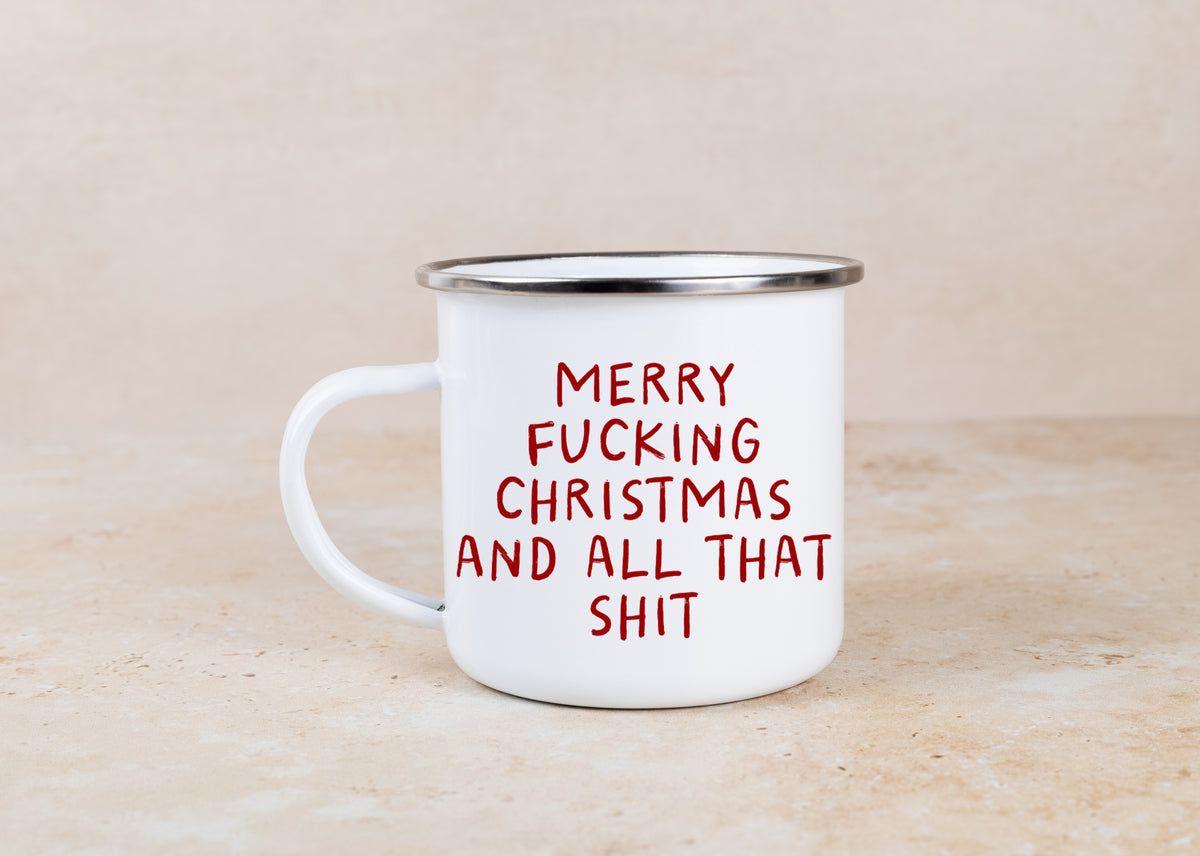 Merry Christmas And All That Shit | Christmas Mug