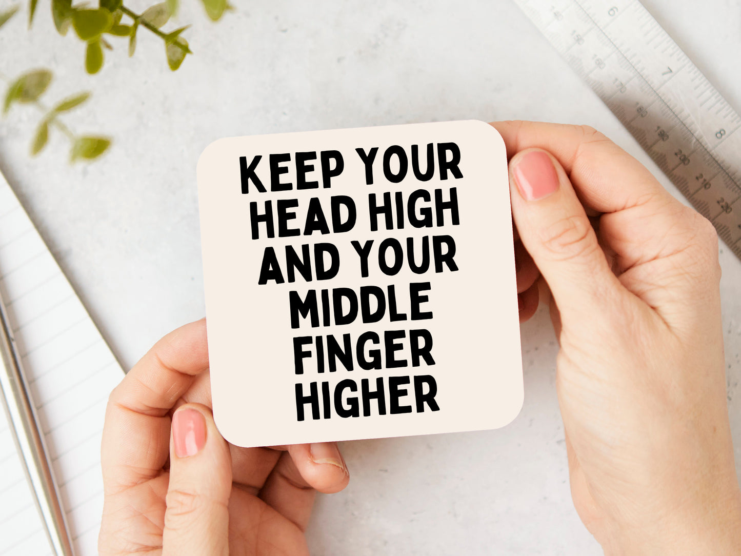 White Coaster | Keep Your Head High And Your Middle Finger Higher | Black and Cream | Coaster | Wisdom and Wonder Designs