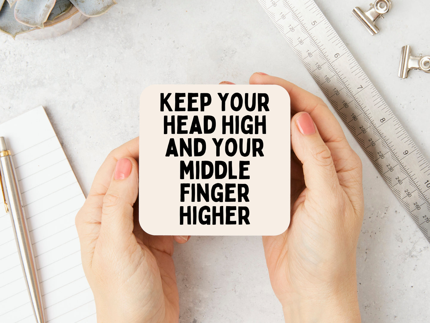 White Coaster | Keep Your Head High And Your Middle Finger Higher | Black and Cream | Coaster | Wisdom and Wonder Designs