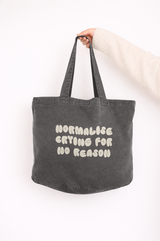 Normalise Crying For No Reason | Tote Bag