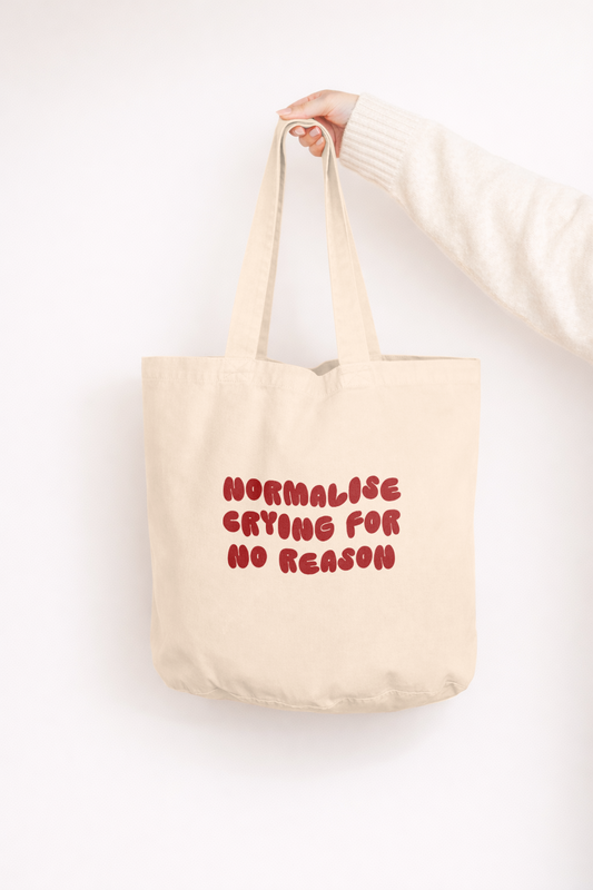 Normalise Crying For No Reason | Tote Bag