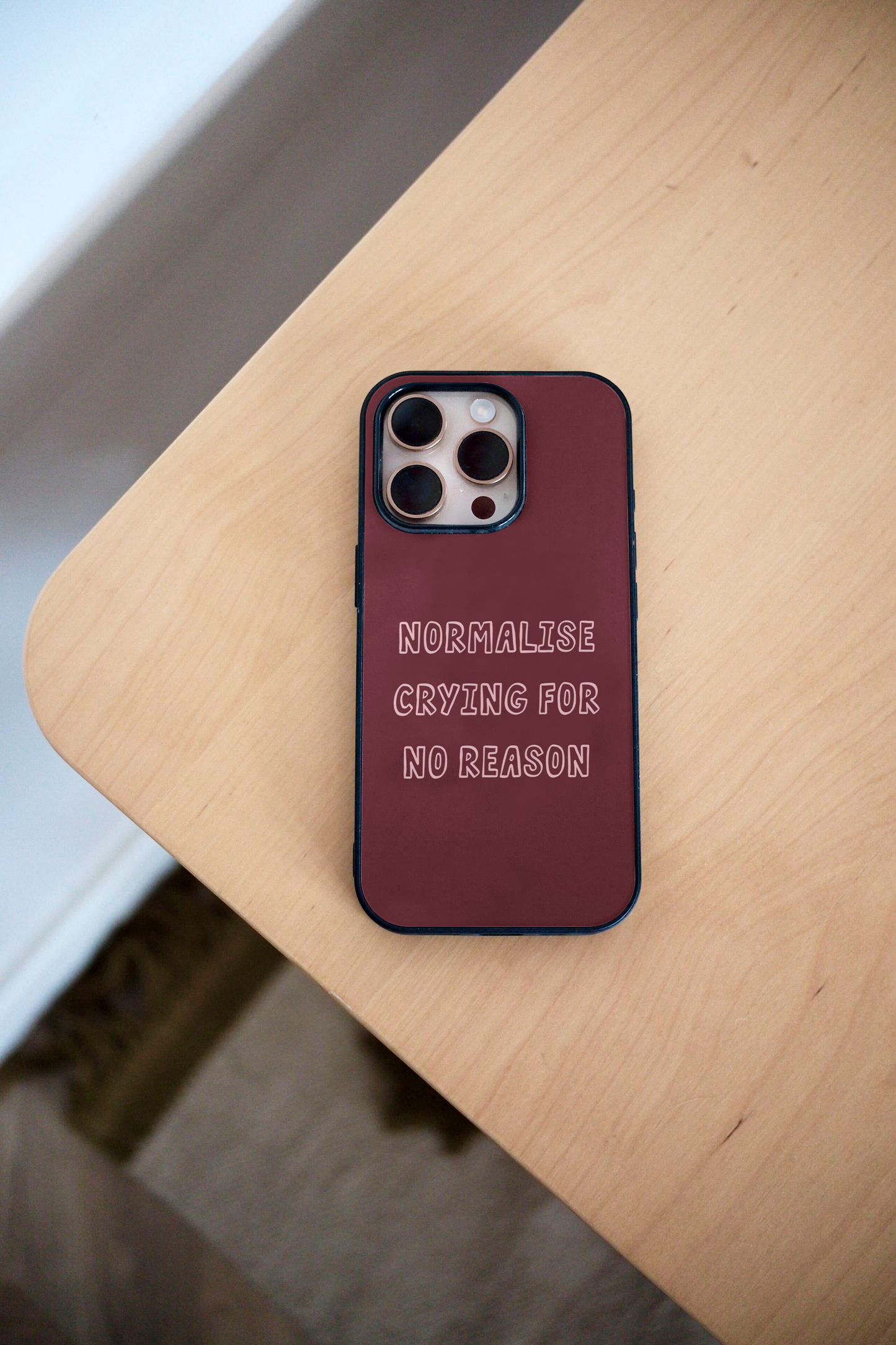 Normalise Crying For No Reason | Phone Case