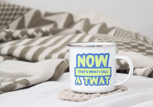 Now That's What I Call A Twat | Enamel Mug