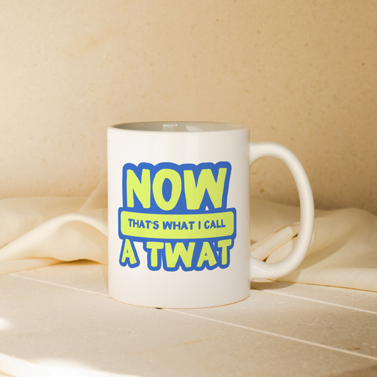 Now That's What I Call A Twat | | Mug