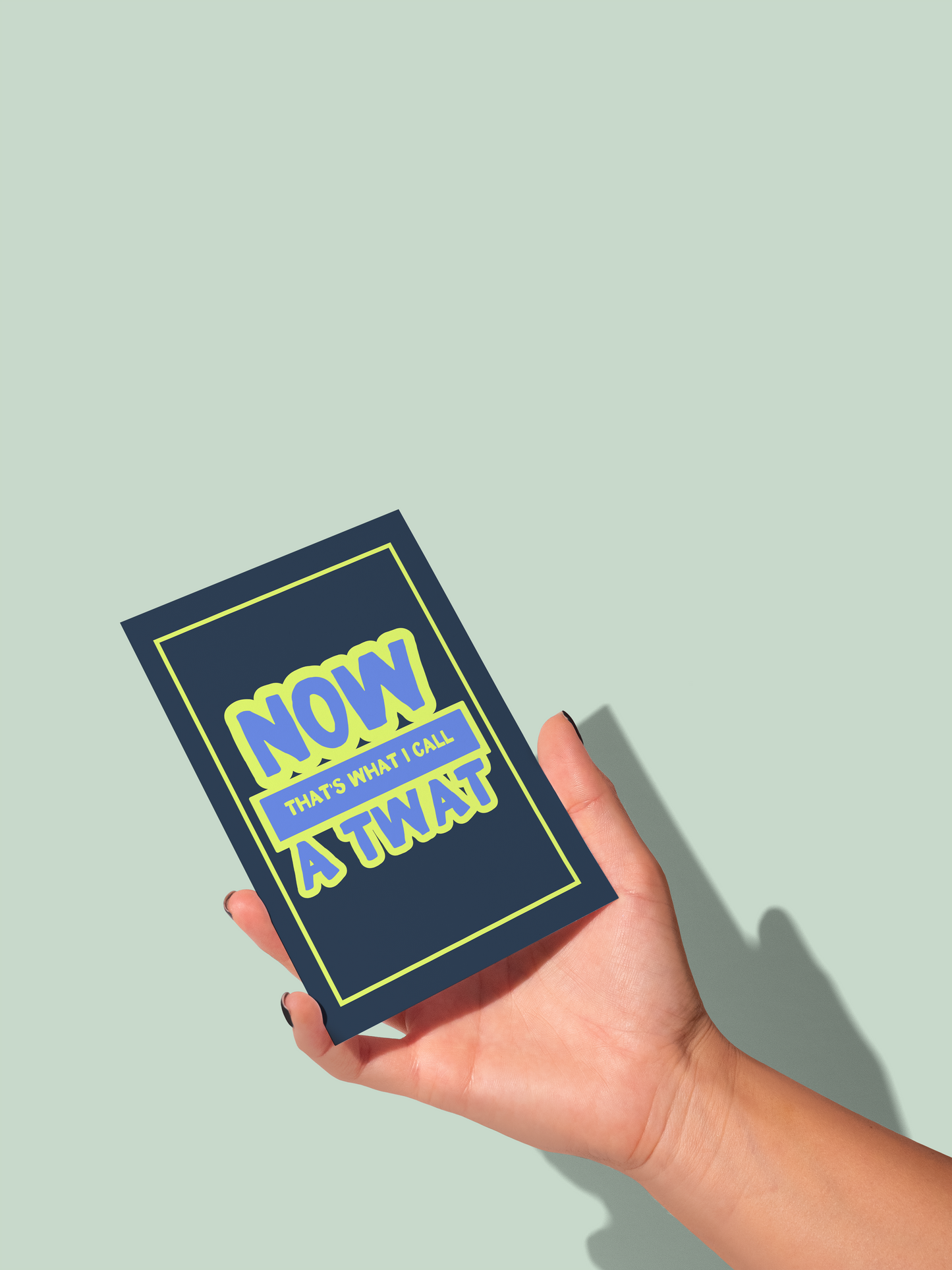 Now That's What I Call A Twat | Greeting Card