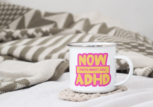 Now That's What I Call ADHD | Enamel Mug