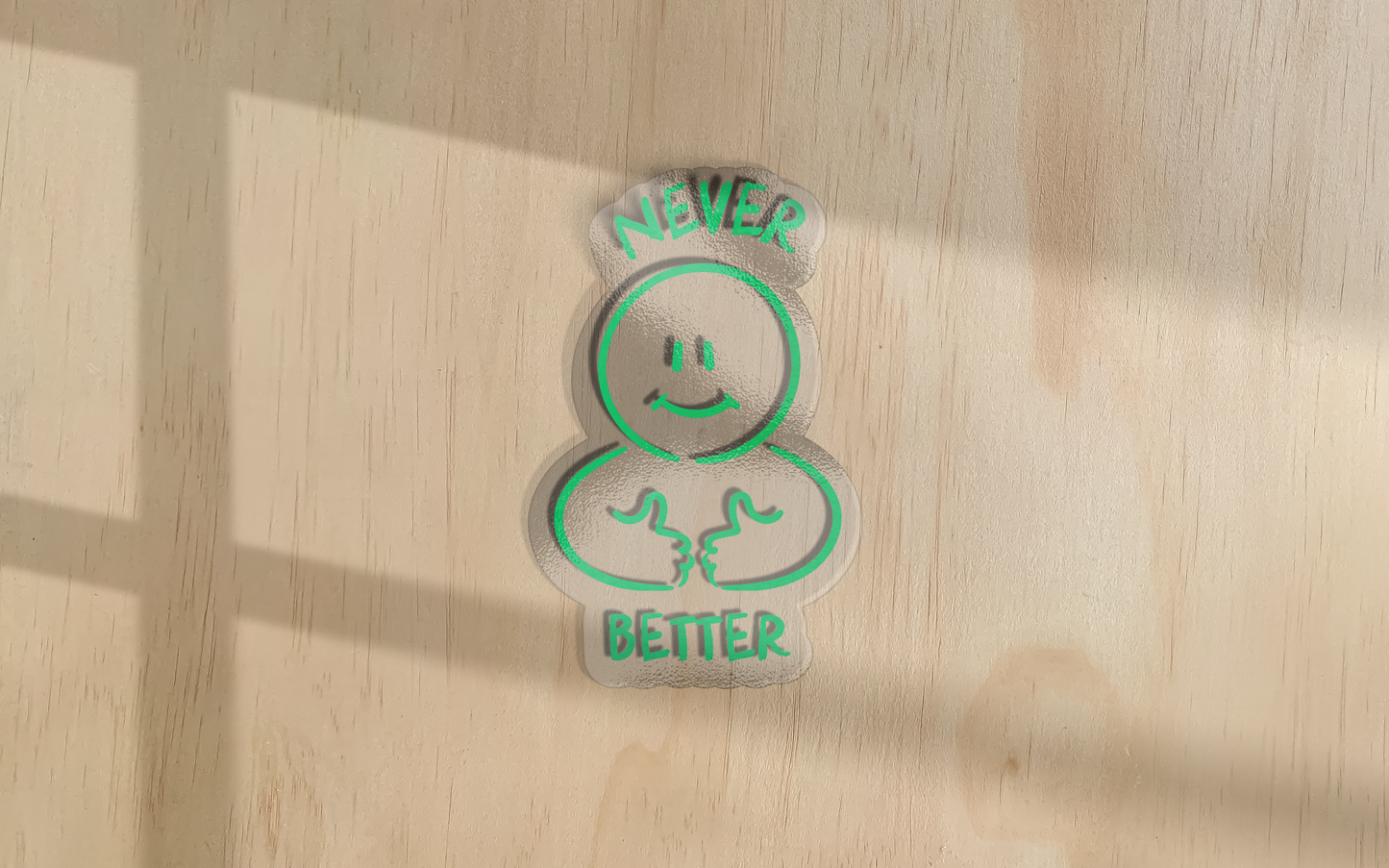 Never Better | Sticker
