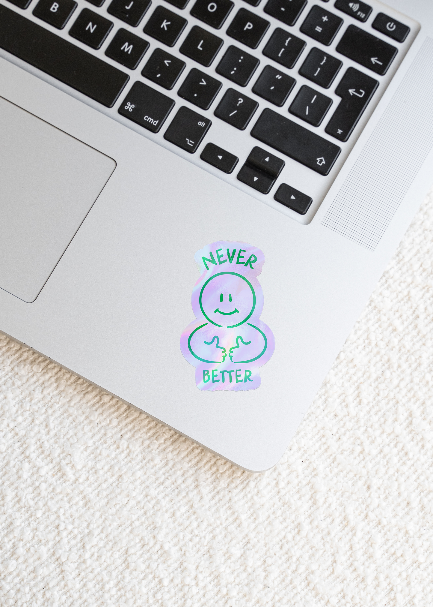 Never Better | Sticker