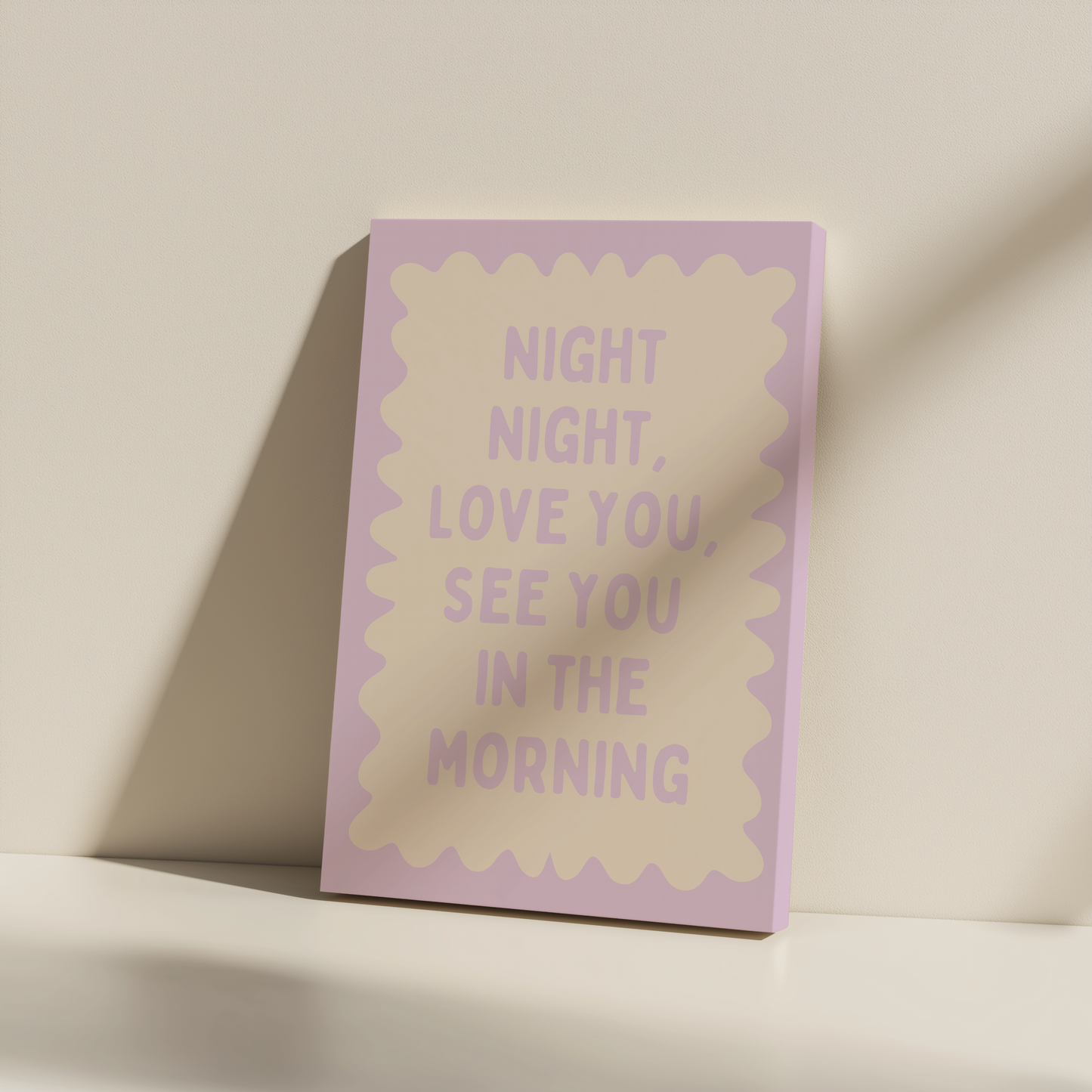 Night Night, Love You, See You In The Morning | Lilac and Cream | Canvas