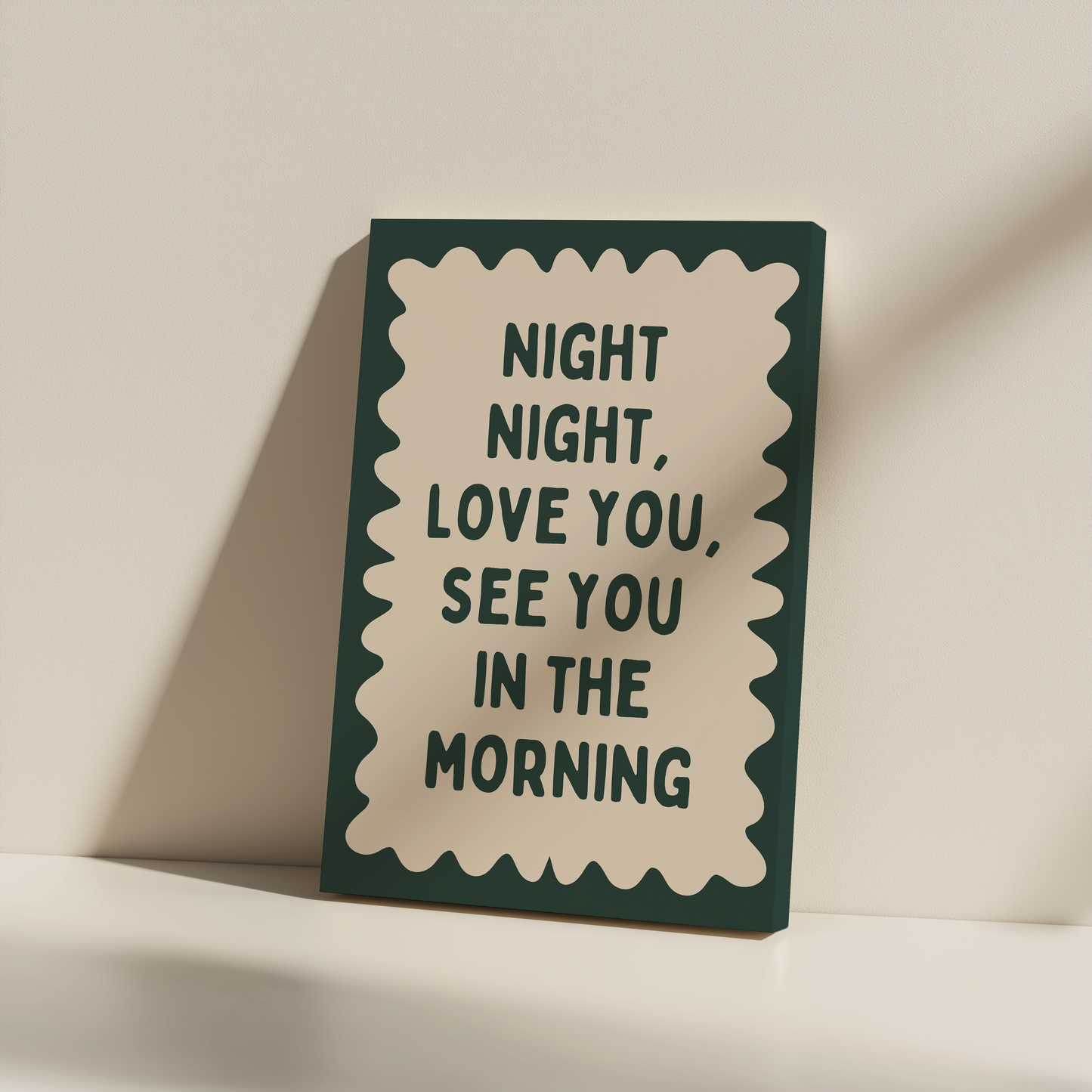 Night Night, Love You, See You In The Morning | Forest Green and Cream | Canvas