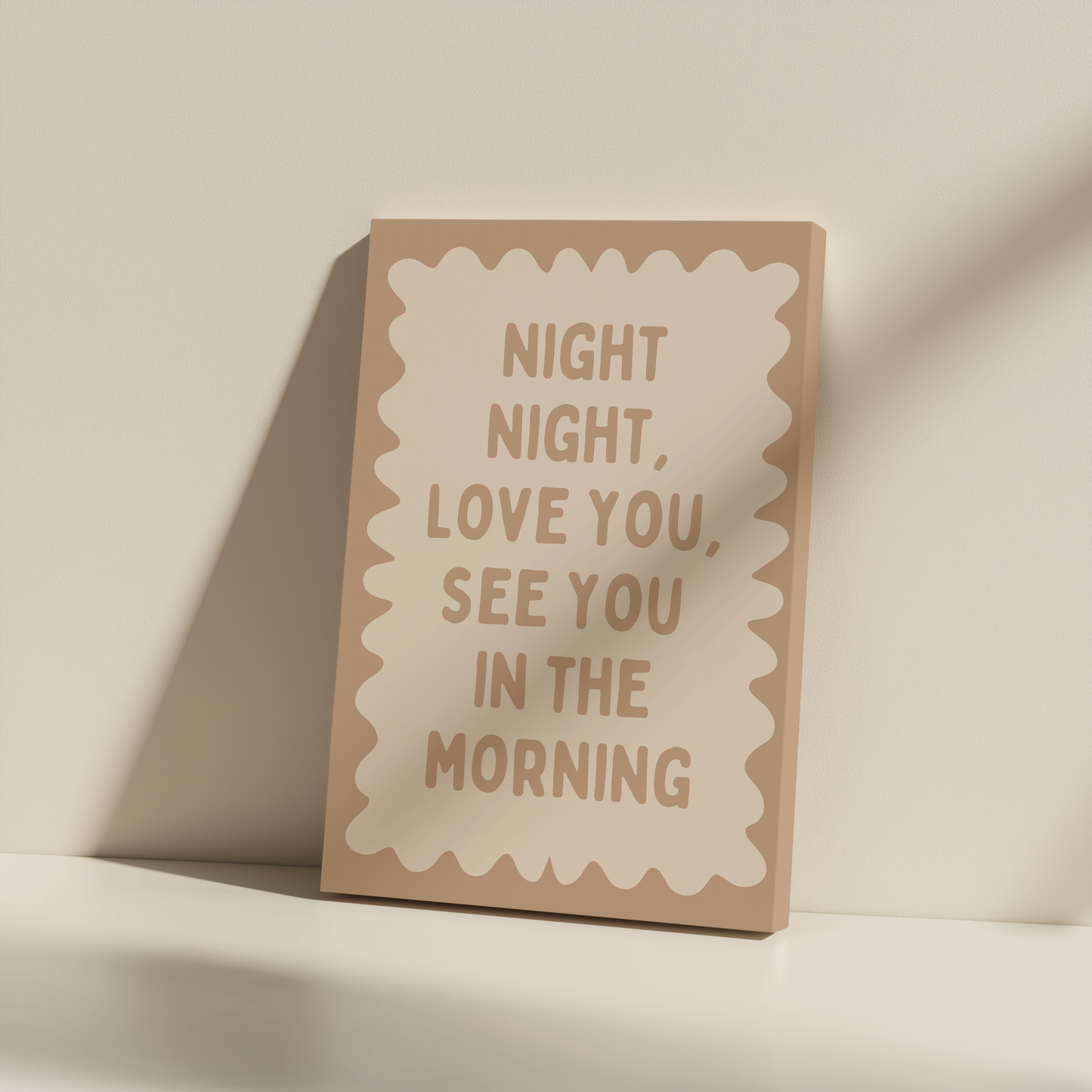Night Night, Love You, See You In The Morning | Toast and Cream | Canvas