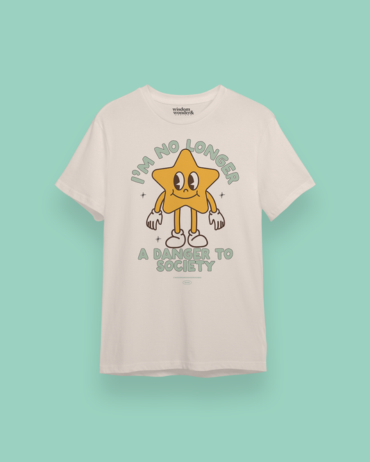 I'm No Longer A Danger To Society | Organic Unisex T Shirt