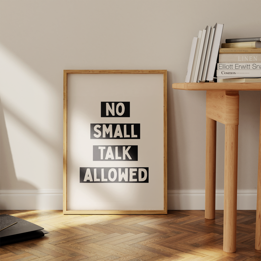 No Small Talk Allowed | Black & Cream | Art Print