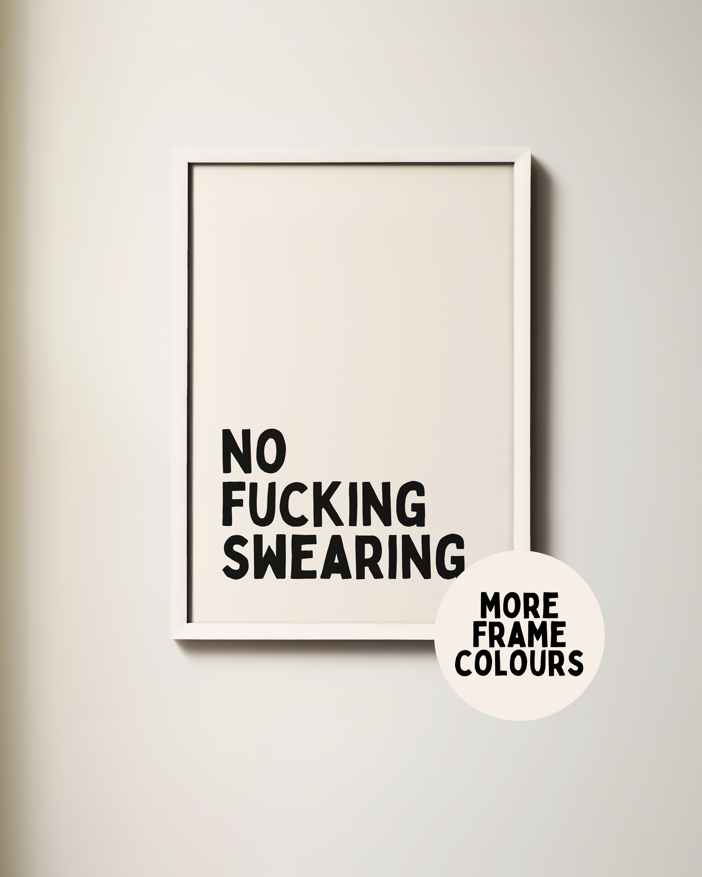 Framed | No Fucking Swearing | Black and Cream | Art Print