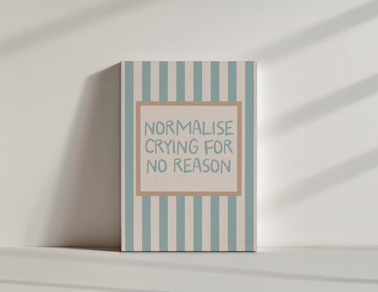 Normalise Crying For No Reason | Seafoam and Cream | Canvas