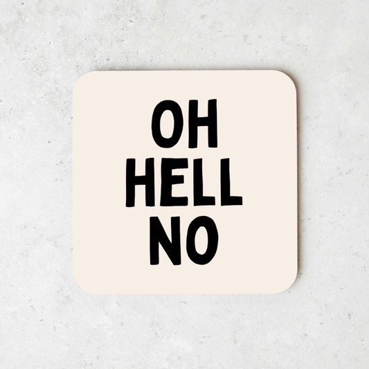 Oh Hell No | Coaster