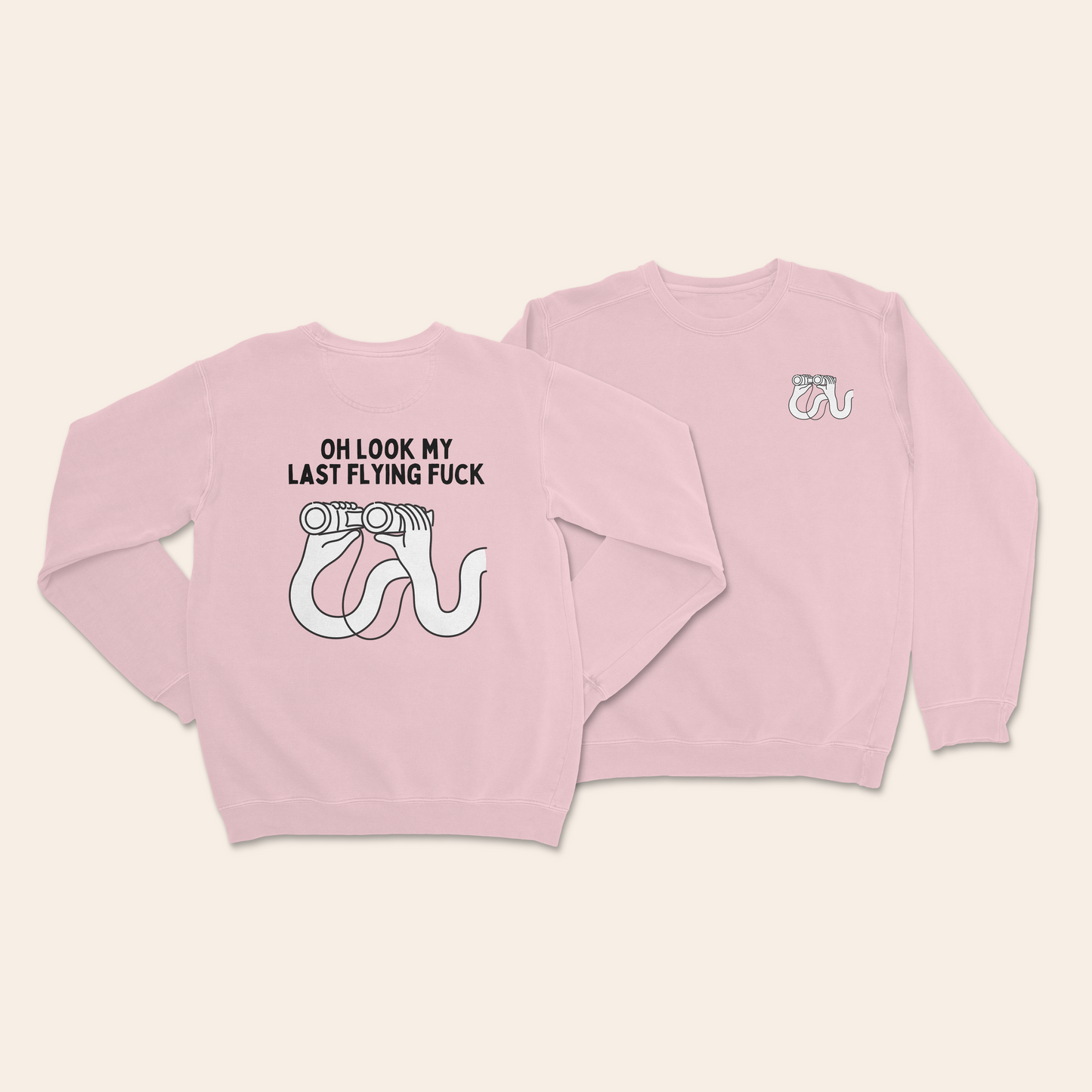 Oh Look My Last Flying Fuck | Unisex Sweatshirt