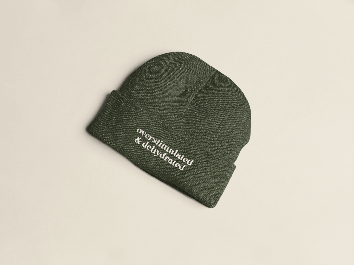 Overstimulated & Dehydrated | Beanie Hat