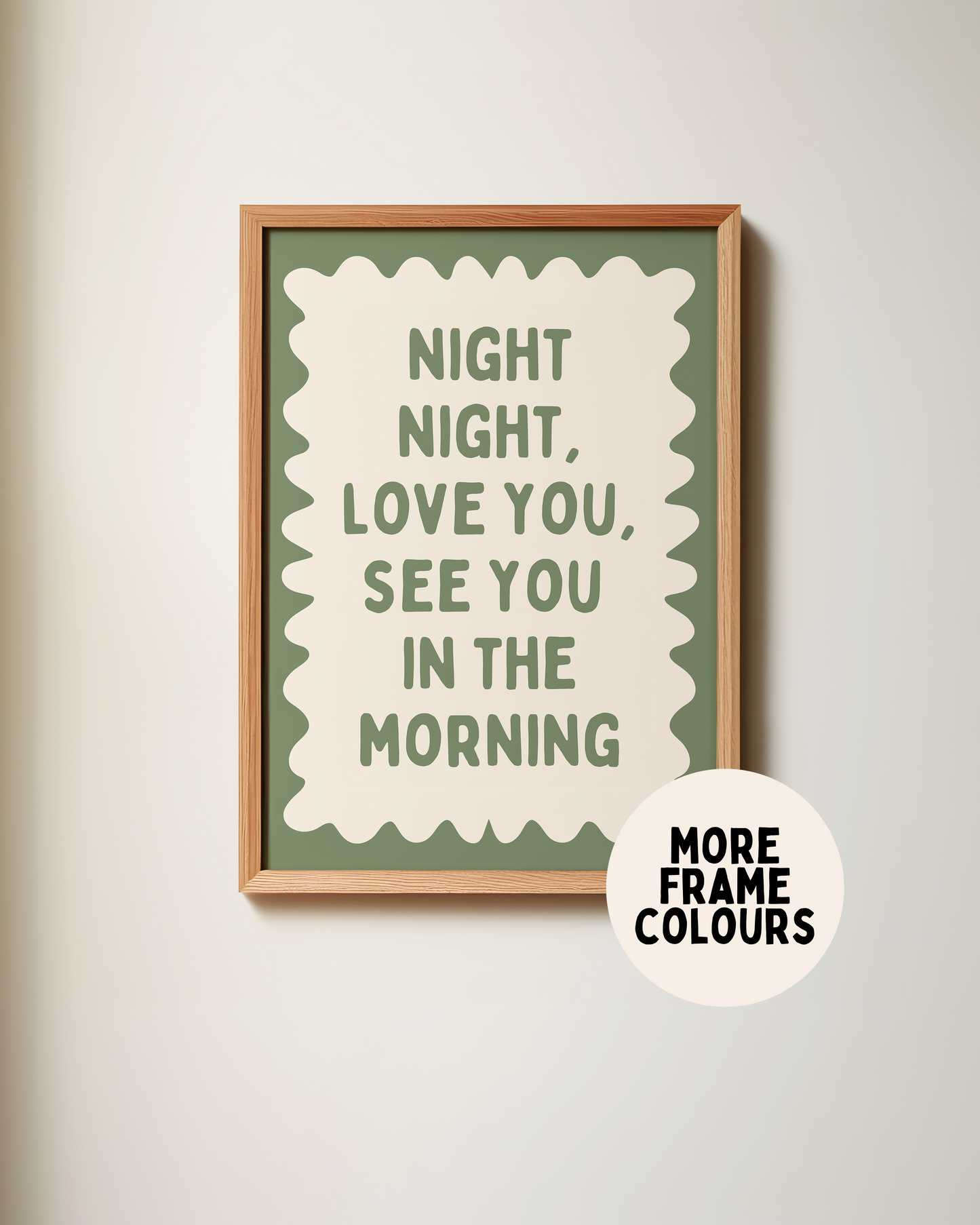 Framed | Night Night, Love You, See You In The Morning | Olive Green and Cream | Wall Art Print