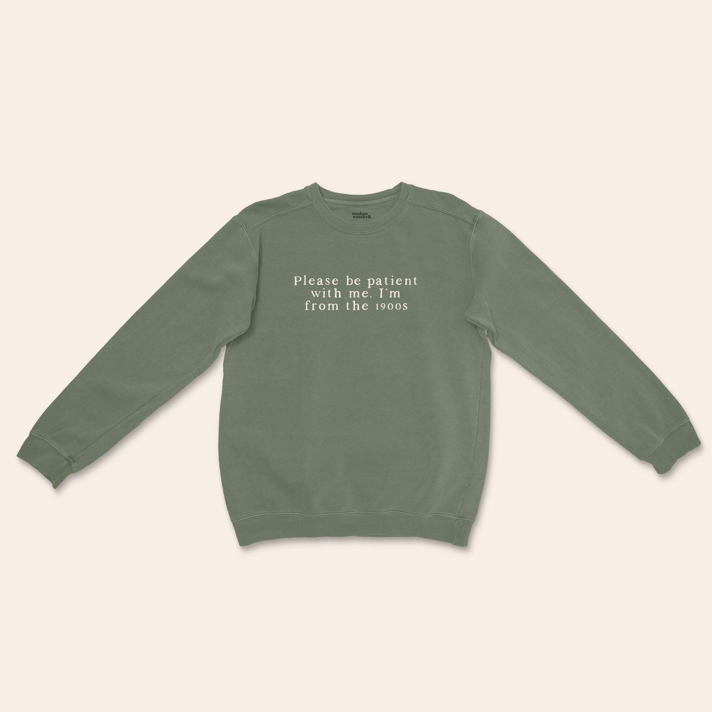 Please Be Patient With Me, I'm From The 1900s | Unisex Sweatshirt