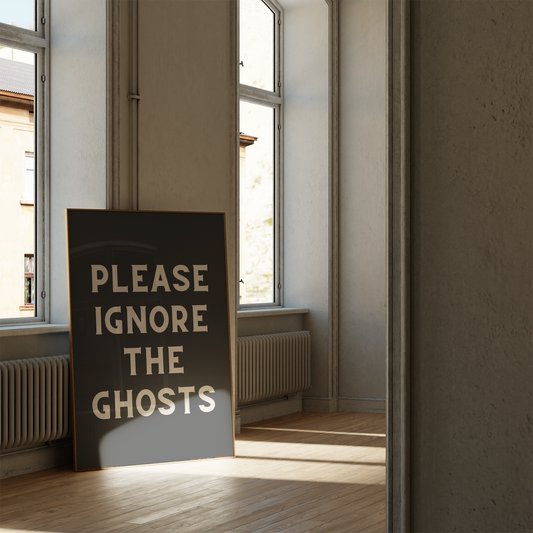 Please Ignore The Ghosts | Cream & Charcoal | Art Print