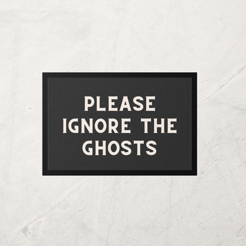 Please Ignore The Ghosts | Cream and Charcoal | Indoor Door Mat