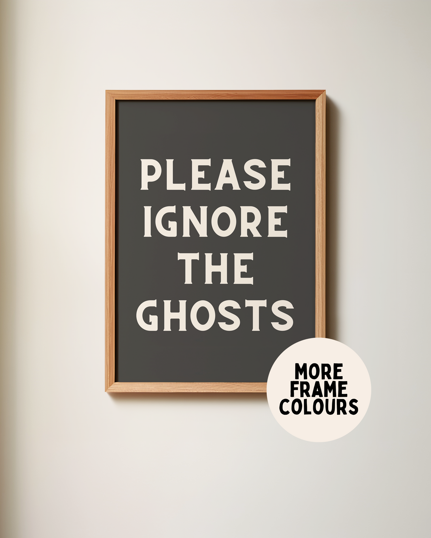 Please Ignore The Ghosts | Cream & Charcoal | Art Print
