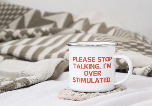 Please Stop Talking | Enamel Mug