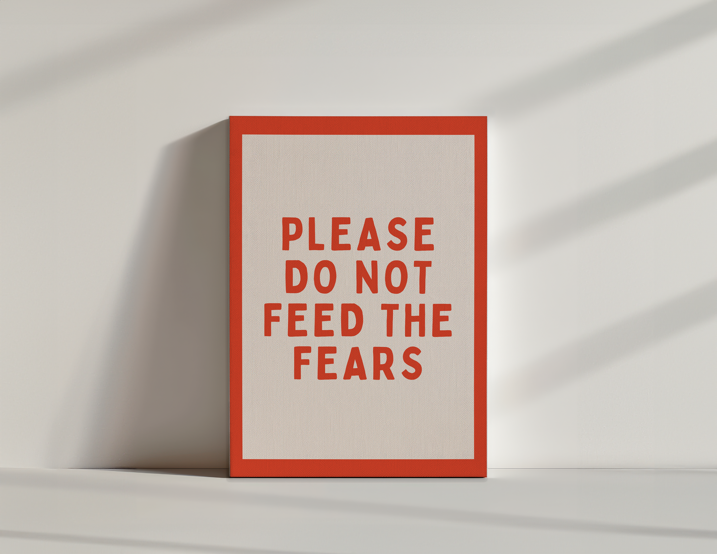 Please Do Not Feed The Fears | Red and Cream | Canvas