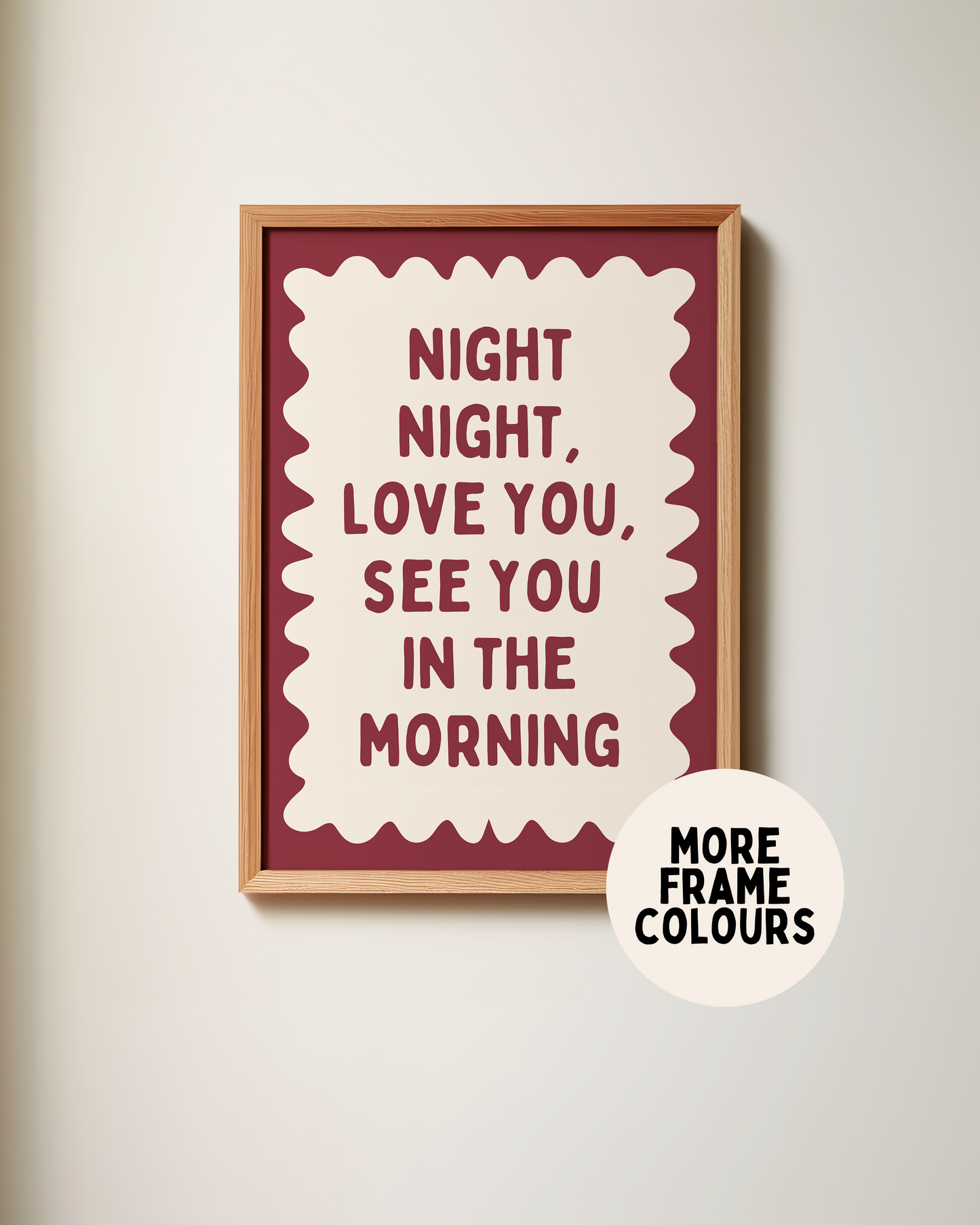 Framed | Night Night, Love You, See You In The Morning | Plum and Cream | Wall Art Print