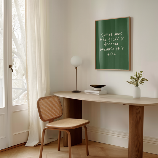 Sometimes The Grass Is Greener Because It's Fake | Cream and Hunter Green | Art Print