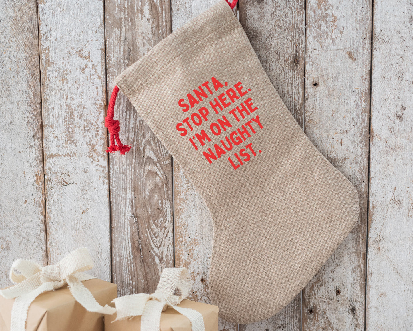 Santa, Stop Here. I'm On The Naughty List | Christmas Stocking
