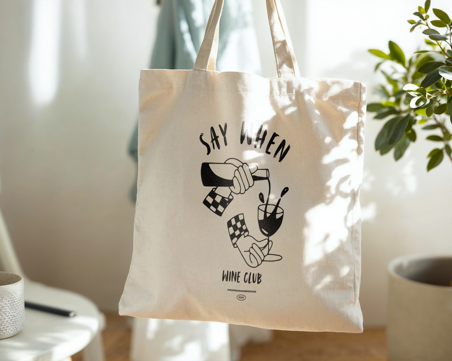Say When Wine Club | Natural & Black | Organic Cotton Tote Bag