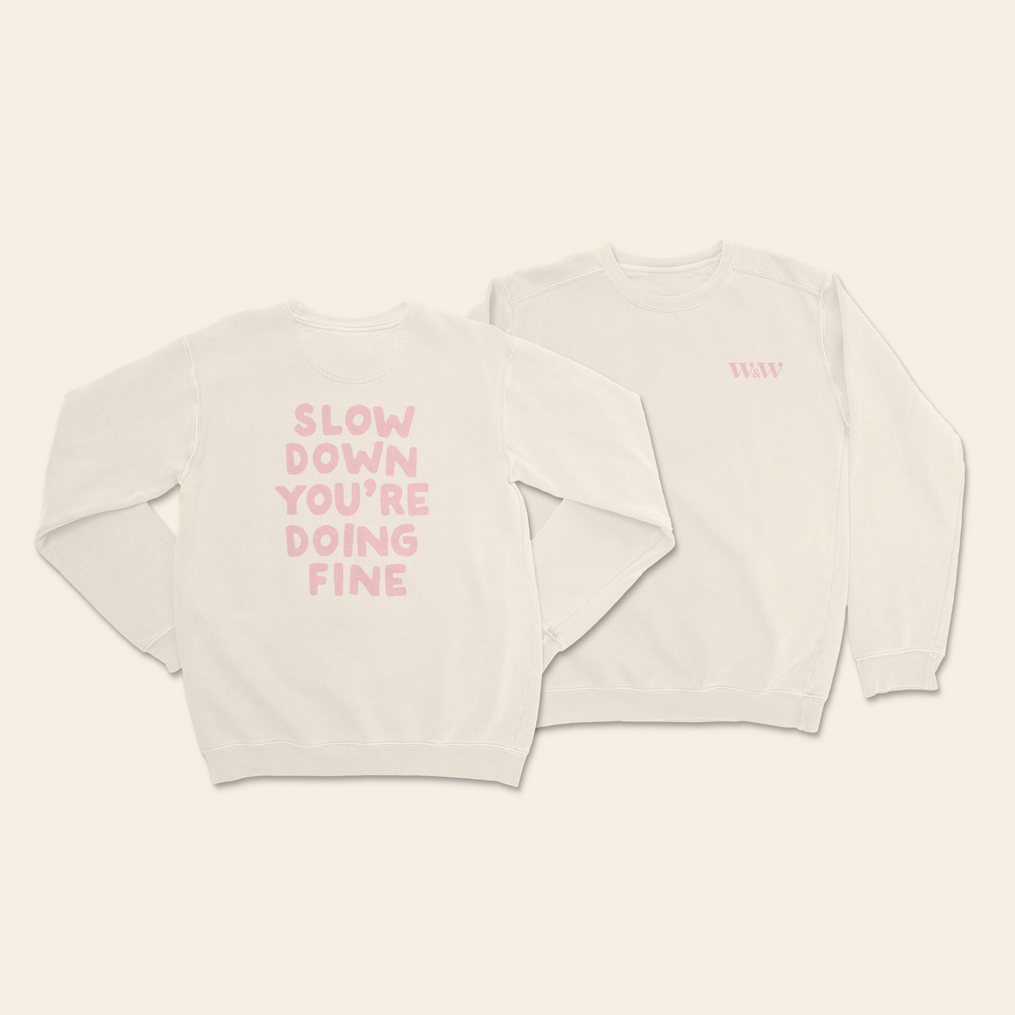Slow Down You're Doing Fine | Unisex Sweatshirt