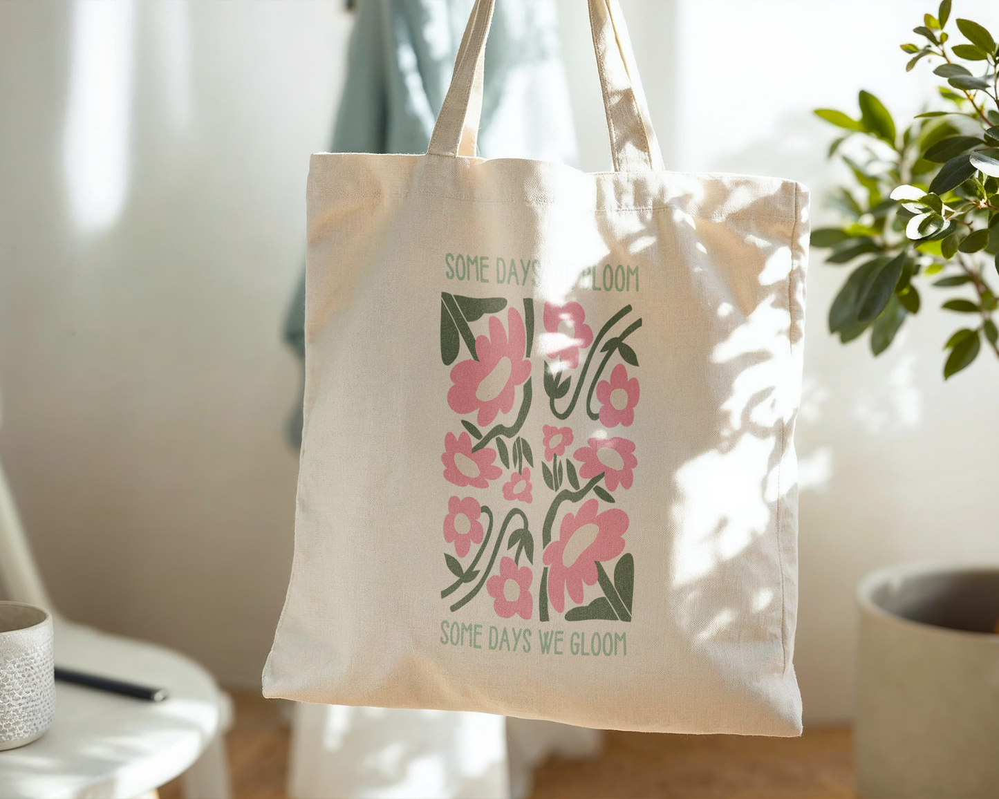 Some Days We Bloom | Natural | Organic Cotton Tote Bag