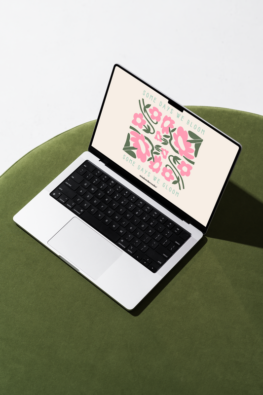 FREE | Digital Download | Some Days We Bloom | Laptop Wallpaper