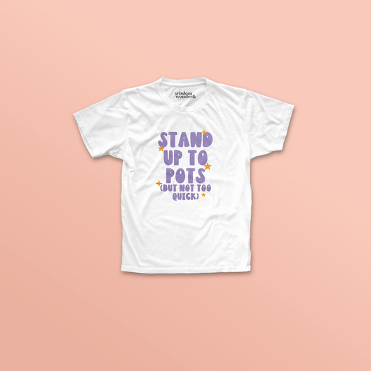 WISDOM & WONDER DESIGNS X POTS UK | Stand Up To POTS | Organic Unisex T Shirt