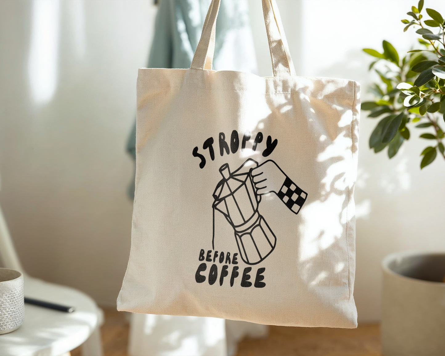 Stroppy Before Coffee | Natural & Black | Organic Cotton Tote Bag