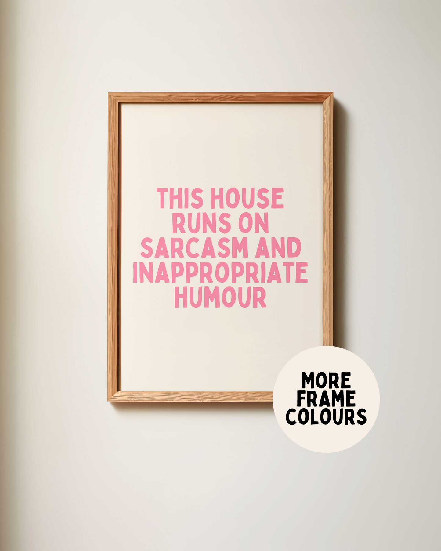 Framed | This House Runs On Sarcasm | Watermelon and Cream | Art Print