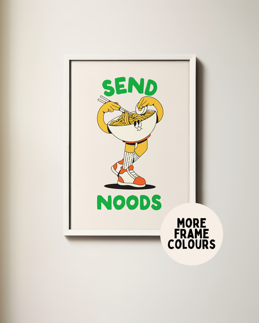 Framed | Send Noods | Wall Art Print