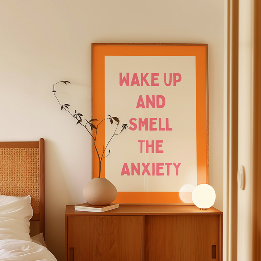 Wake Up And Smell The Anxiety | Watermelon and Orange | Art Print