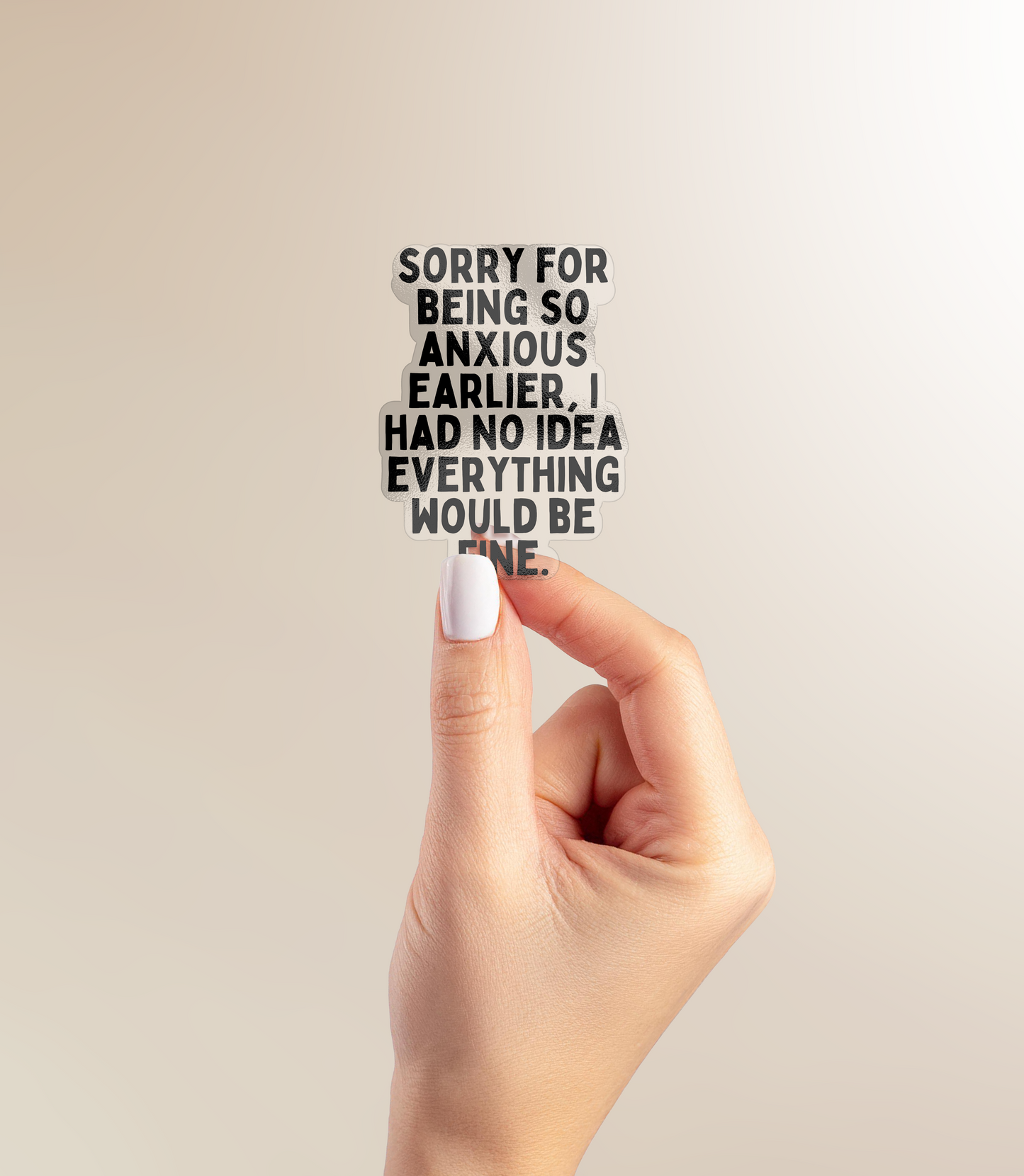 Sorry For Being So Anxious Earlier | Sticker